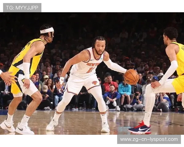 布伦森单节连续助攻，尼克斯配合默契引爆场面